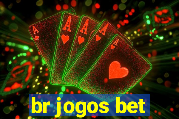 br jogos bet