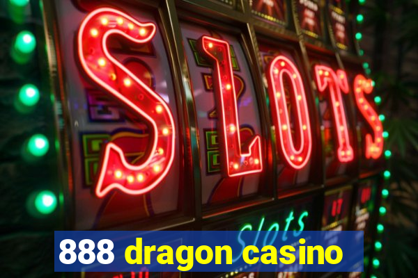 888 dragon casino