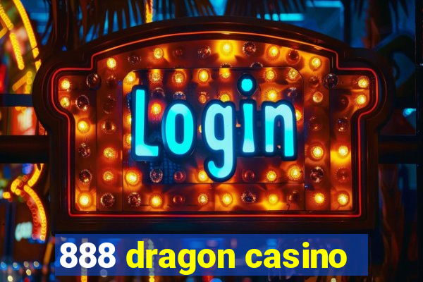 888 dragon casino