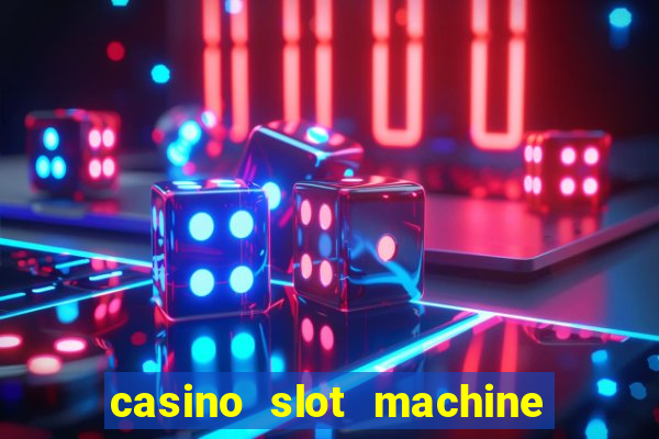 casino slot machine free game