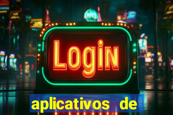 aplicativos de apostas de jogo