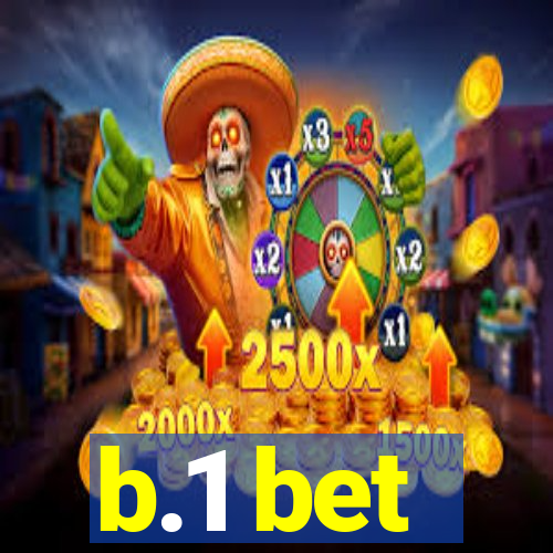 b.1 bet