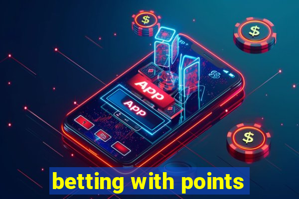 betting with points