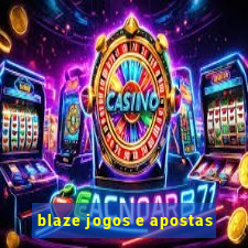 blaze jogos e apostas