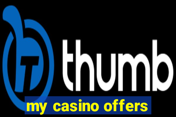 my casino offers