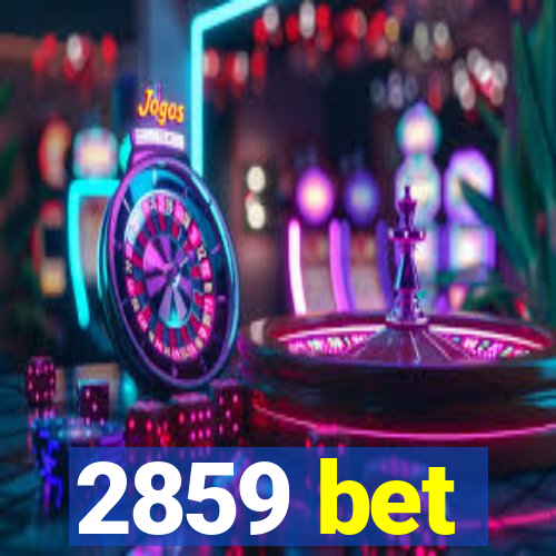 2859 bet