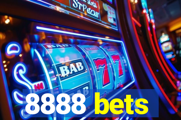 8888 bets