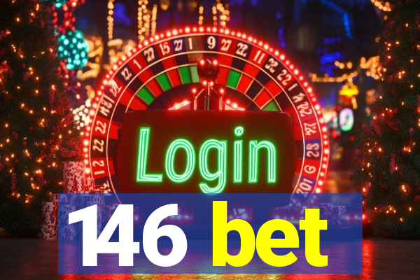 146 bet