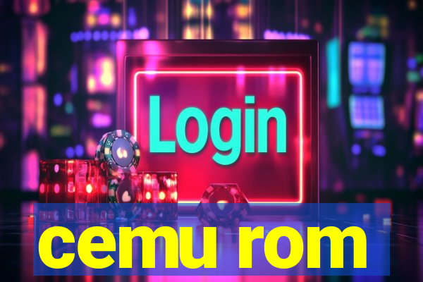 cemu rom