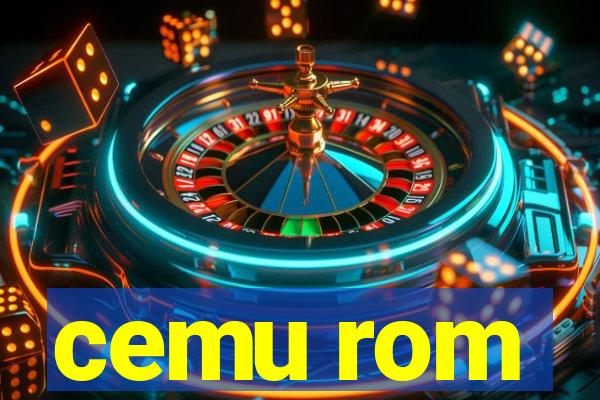 cemu rom