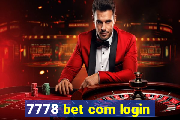 7778 bet com login