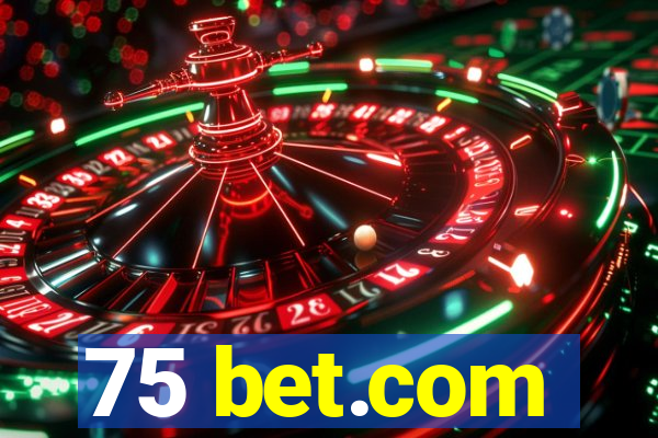 75 bet.com