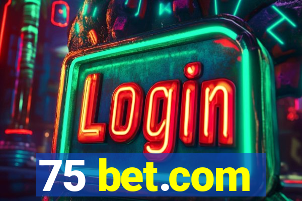 75 bet.com