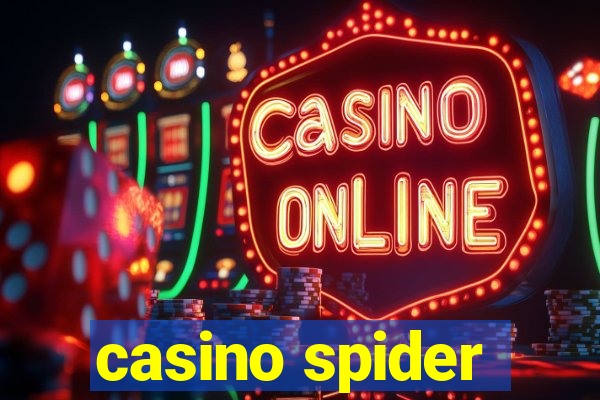 casino spider