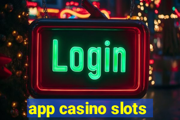 app casino slots