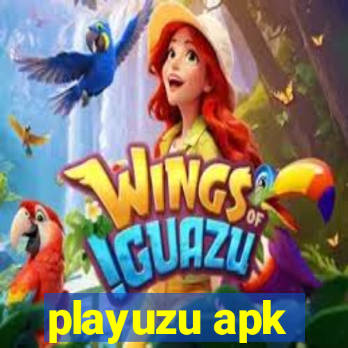 playuzu apk