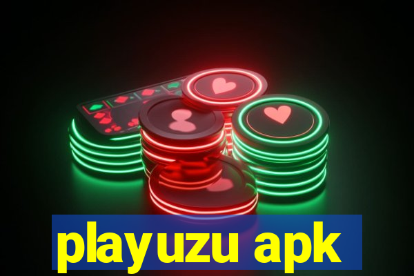 playuzu apk