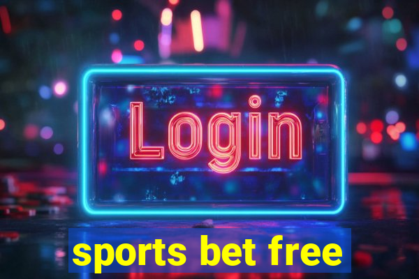 sports bet free