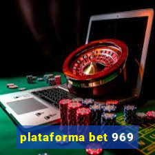 plataforma bet 969