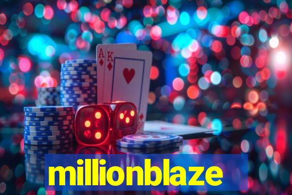 millionblaze