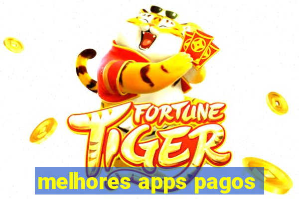 melhores apps pagos