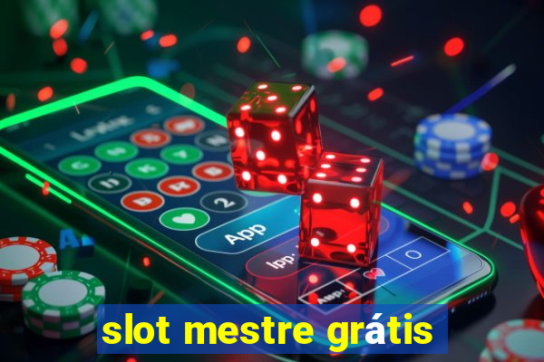 slot mestre grátis