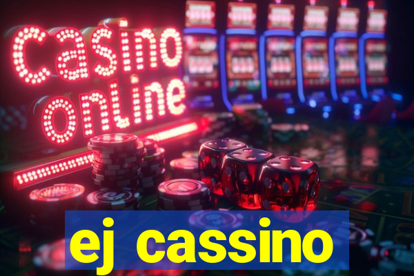 ej cassino