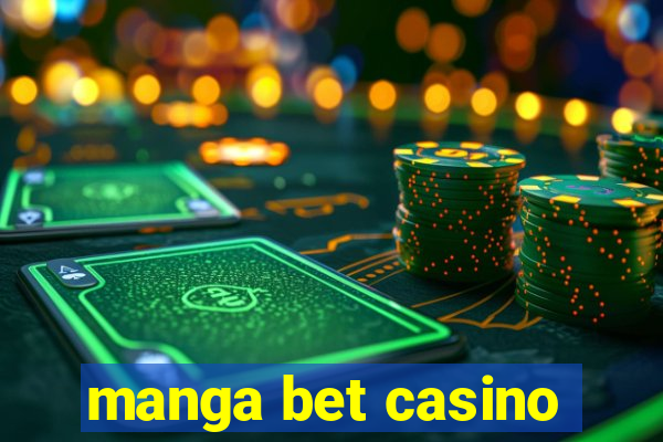 manga bet casino