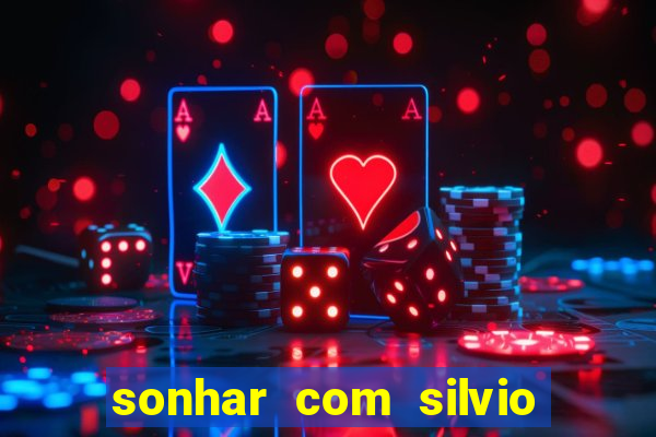 sonhar com silvio santos o que significa