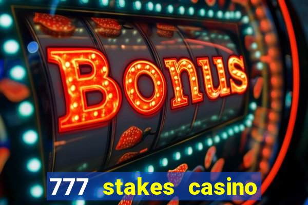 777 stakes casino no deposit bonus