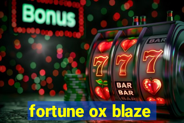 fortune ox blaze