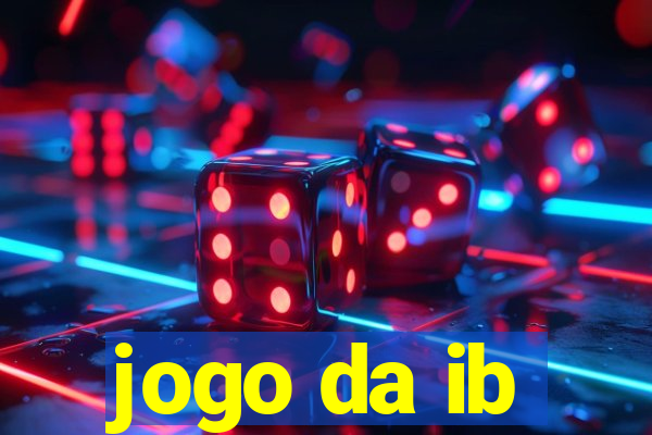 jogo da ib