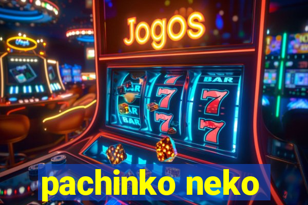 pachinko neko