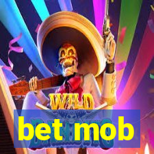 bet mob