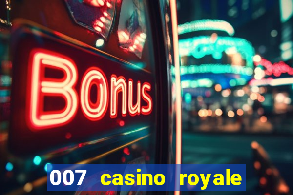 007 casino royale legendado hd