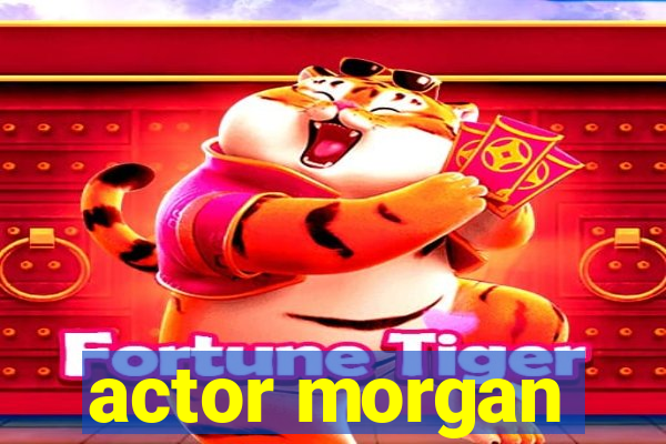 actor morgan