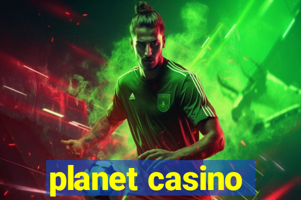 planet casino