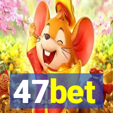 47bet