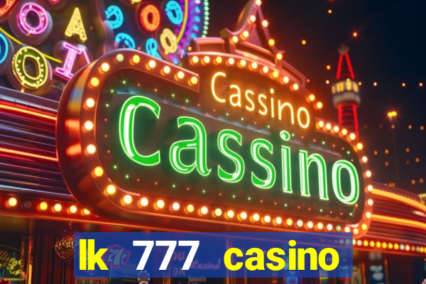 lk 777 casino login register