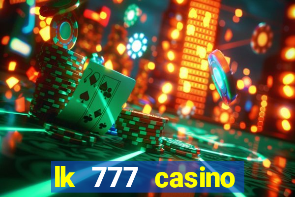 lk 777 casino login register