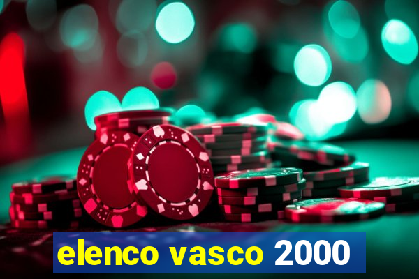 elenco vasco 2000