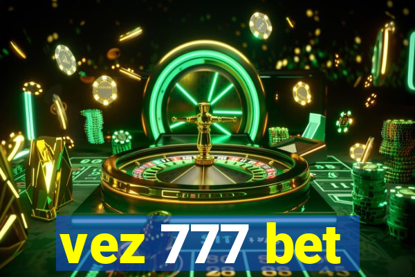 vez 777 bet