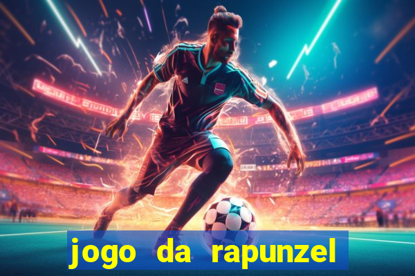 jogo da rapunzel enrolados problema em dobro