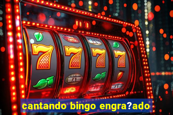 cantando bingo engra?ado