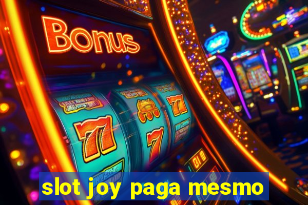 slot joy paga mesmo