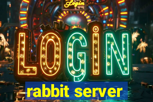 rabbit server