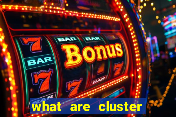 what are cluster pay slots