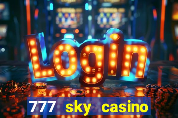 777 sky casino login app