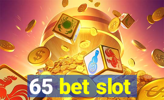 65 bet slot