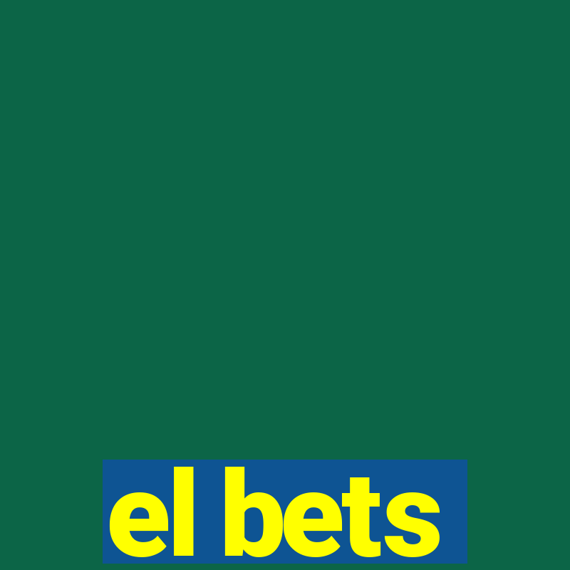 el bets